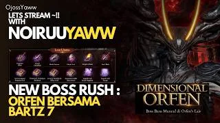 Day 17/250 Boss Rush Ngocog Orfen